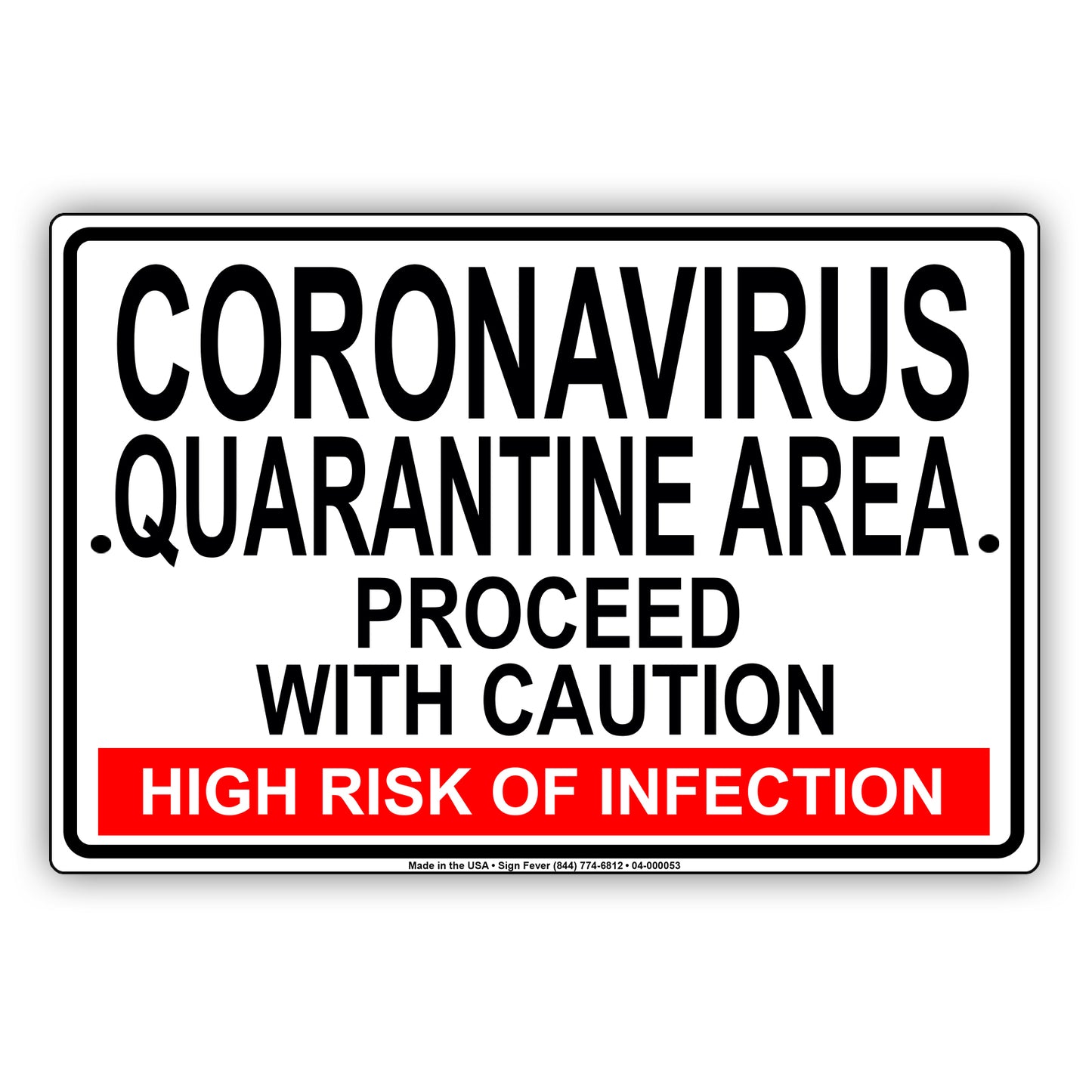 Coronavirus Quarantine Area Proceed With Caution Covid-19 Aluminum Metal Display Sign Plate