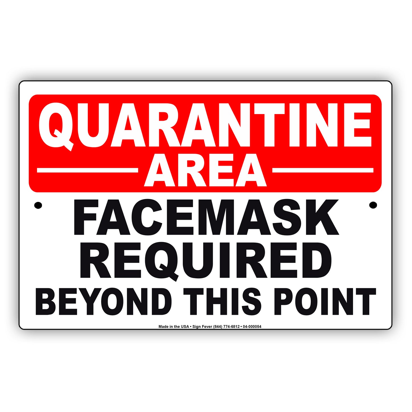 Quarantine Area Facemask Required Beyond This Point Coronavirus Covid-19 Aluminum Metal Display Sign Plate