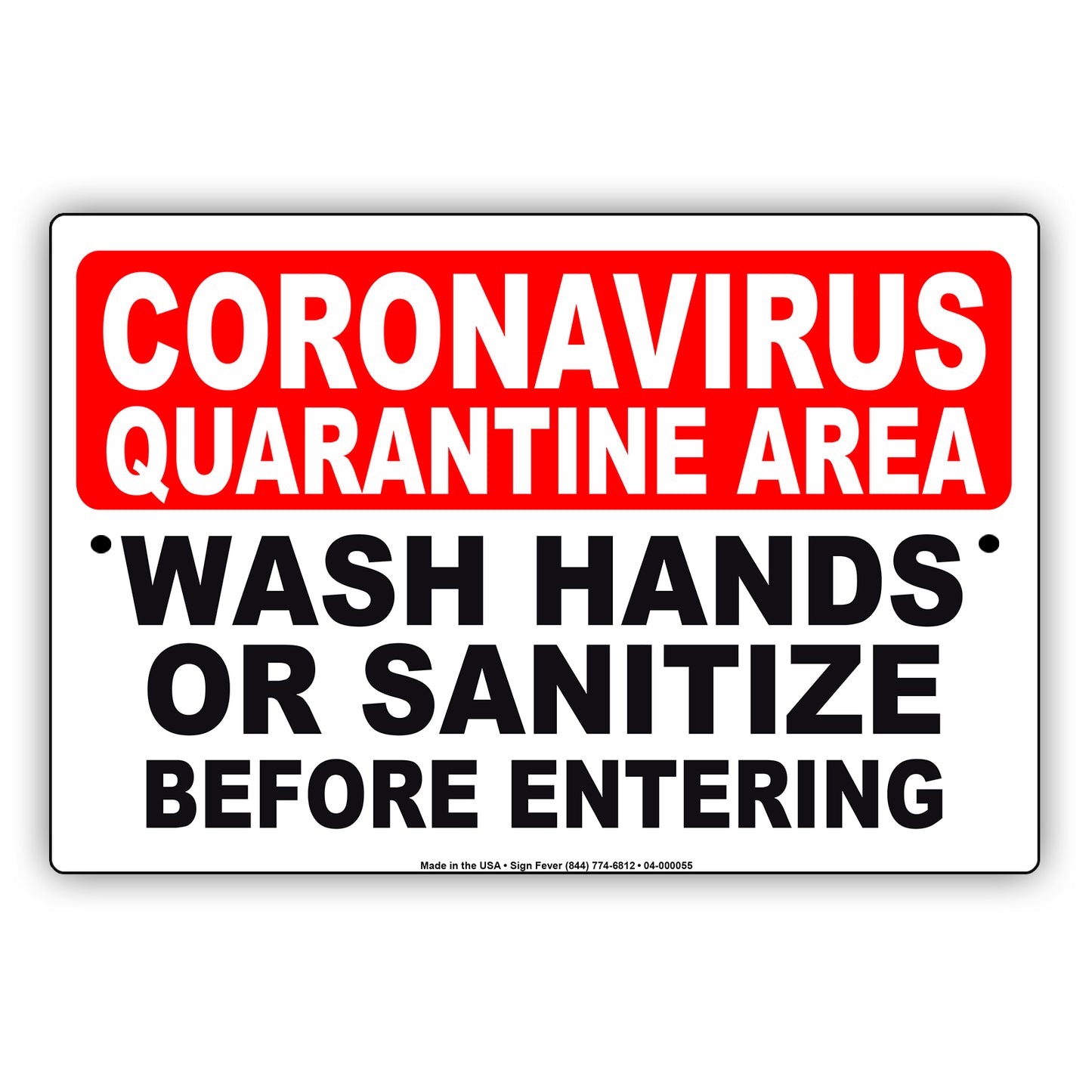 Coronavirus Quarantine Area Wash Hands Or Sanitize Before Entering Covid-19 Aluminum Metal Display Sign Plate