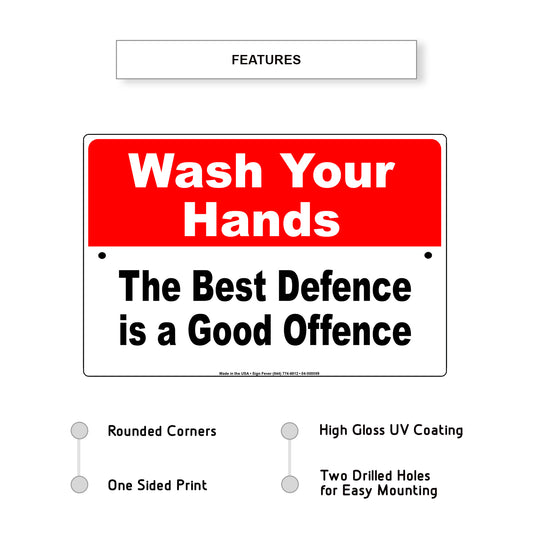 Wash Your Hands The Best Defence Is A Good Defence Coronavirus Covid-19 Aluminum Metal Display Sign Plate