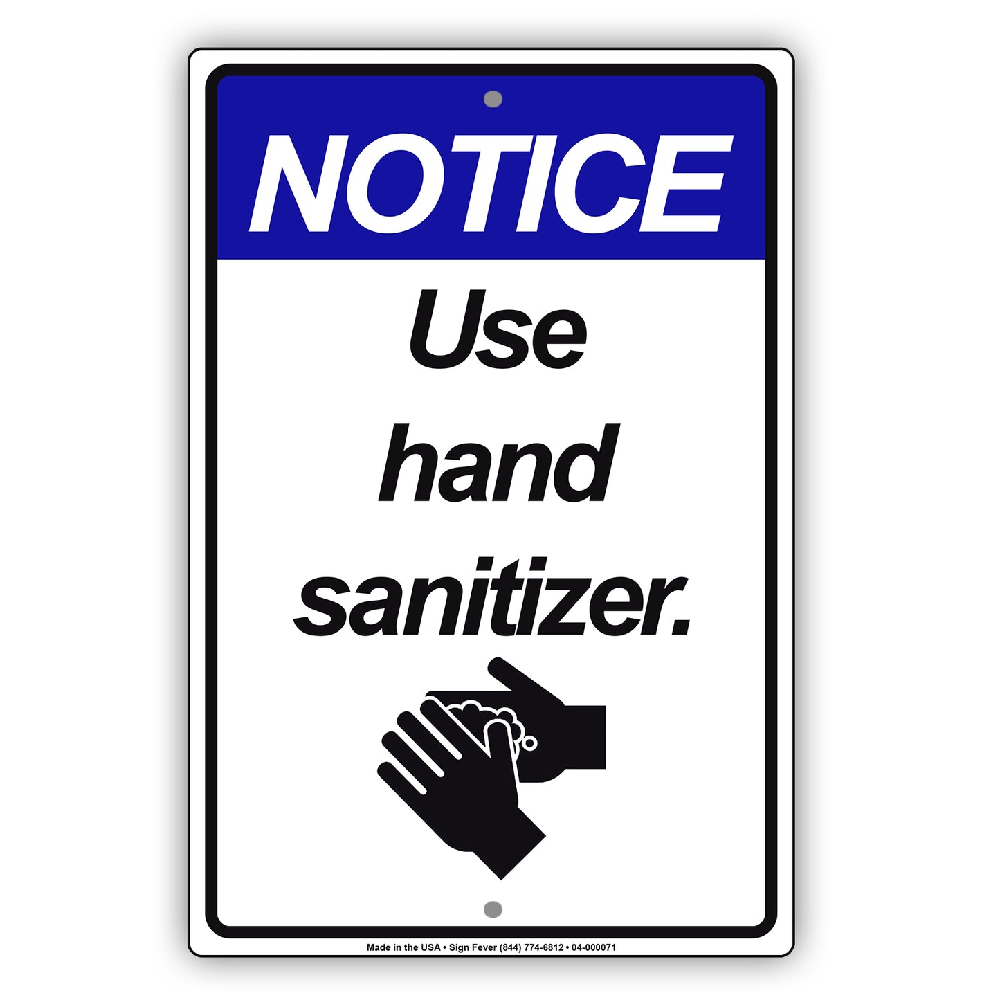 Notice Use Hand Sanitizer Coronavirus Covid-19 Aluminum Metal Display Sign Plate