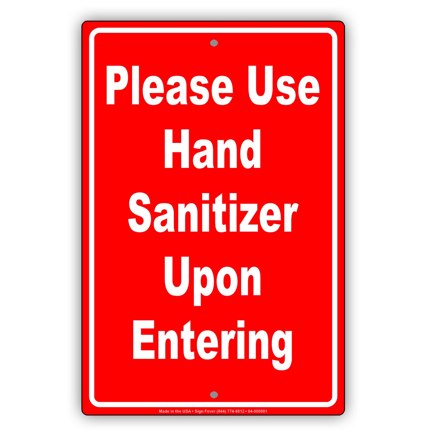 Please Use Hand Sanitizer Upon Entering Aluminum Metal Display Sign Plate