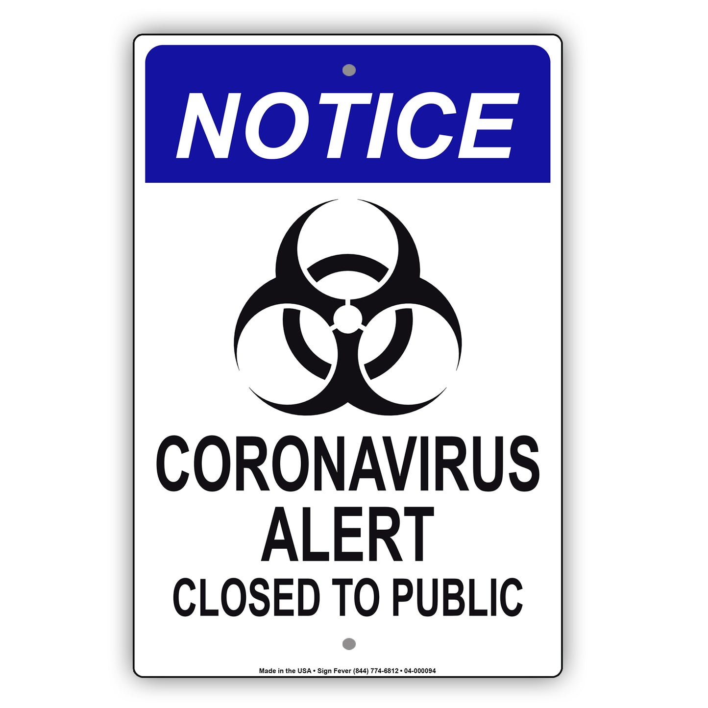 Notice Coronavirus Alert Closed To Public Coronavirus Covid-19 Aluminum Metal Display Sign Plate
