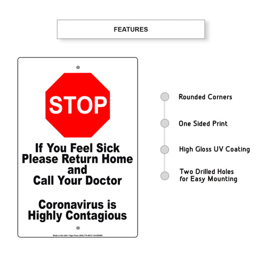 Stop If You Feel Sick Please Return Home And Call Your Doctor Coronavirus Is Highly Contagious Covid-19 Aluminum Metal Display Sign Plate