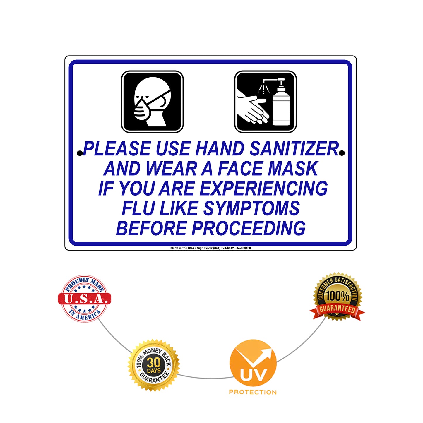 Please Use Hand Sanitizer And Wear A Face Mask If You Are Experiencing Flu Like Symptoms Before Proceeding Coronavirus Covid-19 Aluminum Metal Display Sign Plate