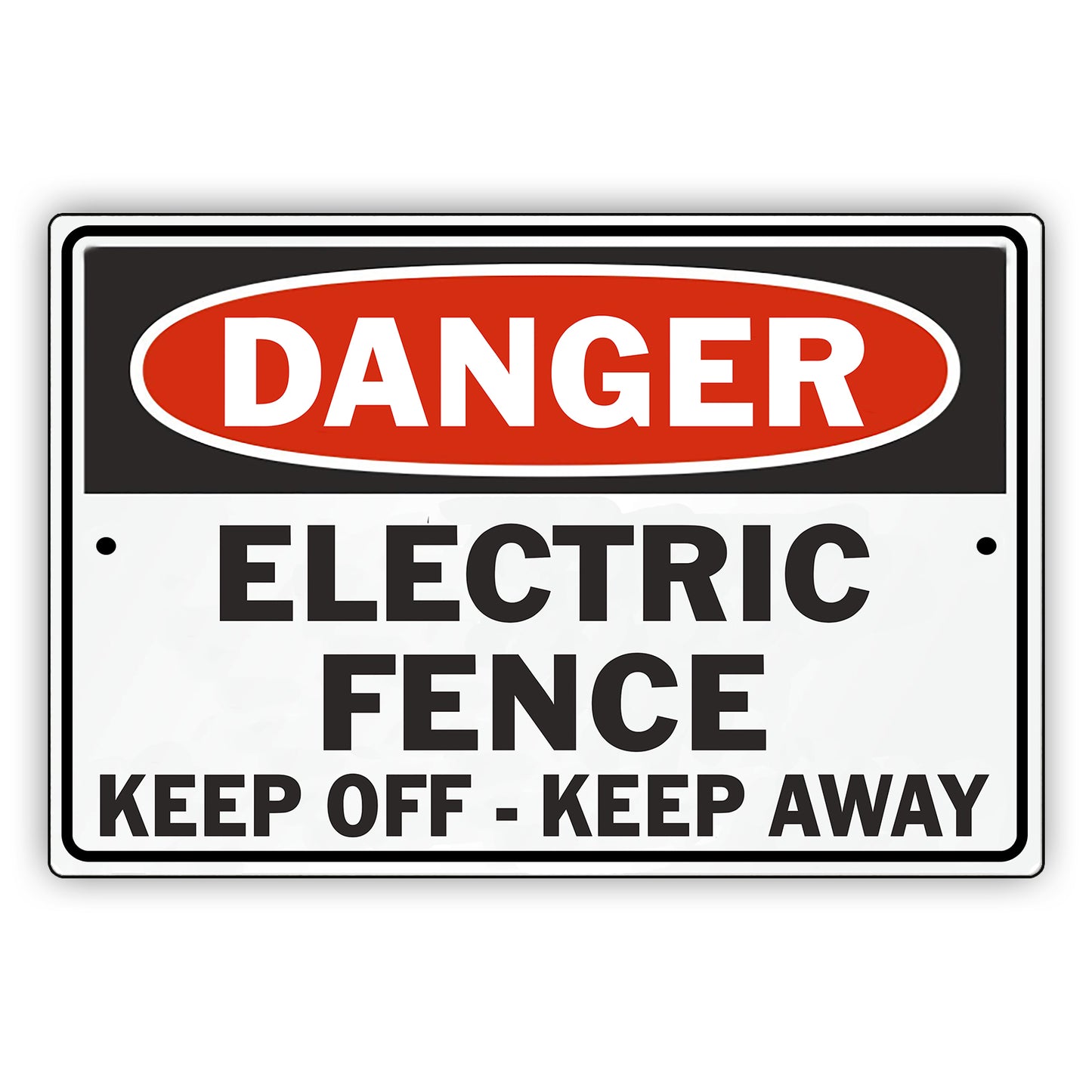 Danger Electric Fence Keep Off-Keep Away Sign