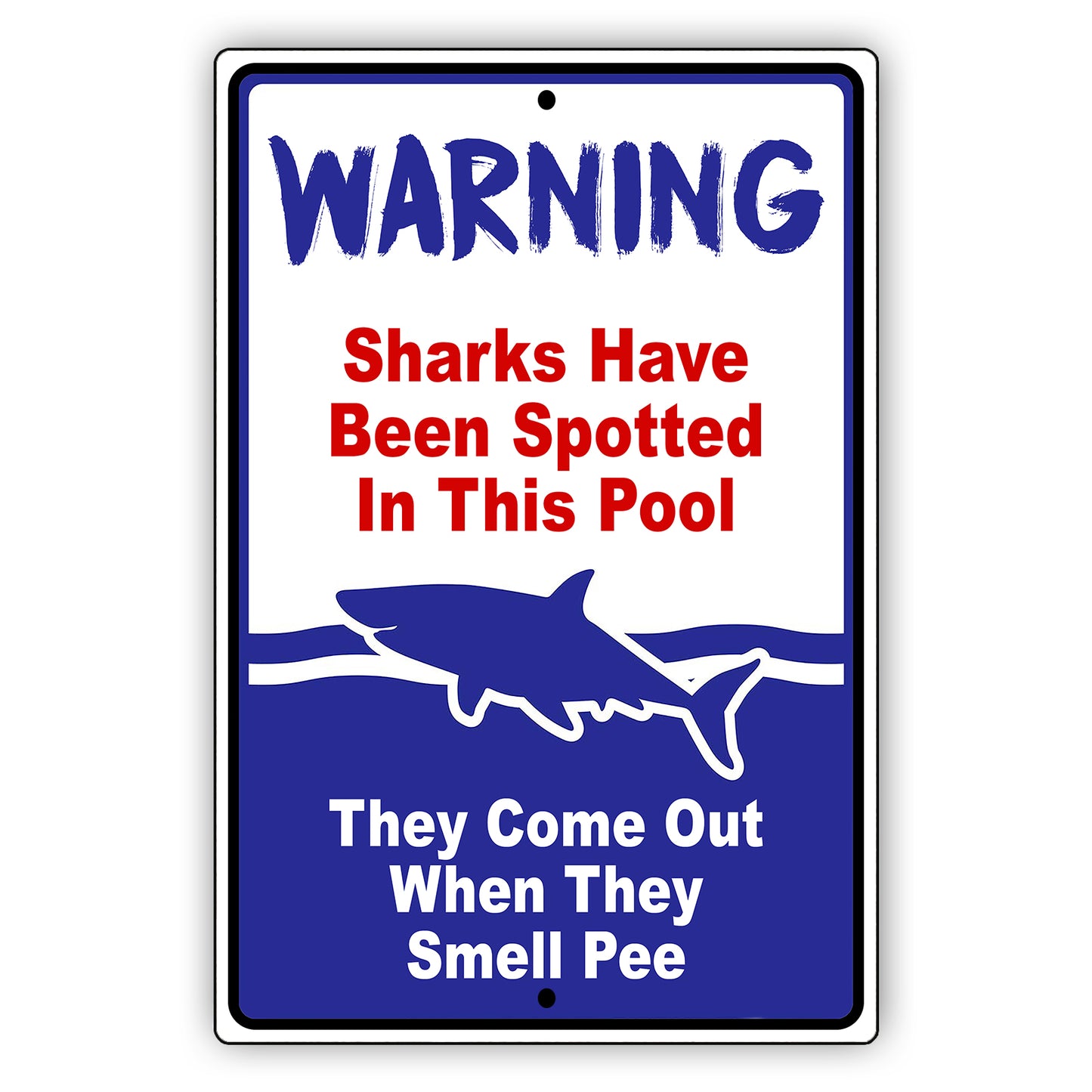 Warning Shark Have Been Spotted In This Pool Funny Rectangle Sign