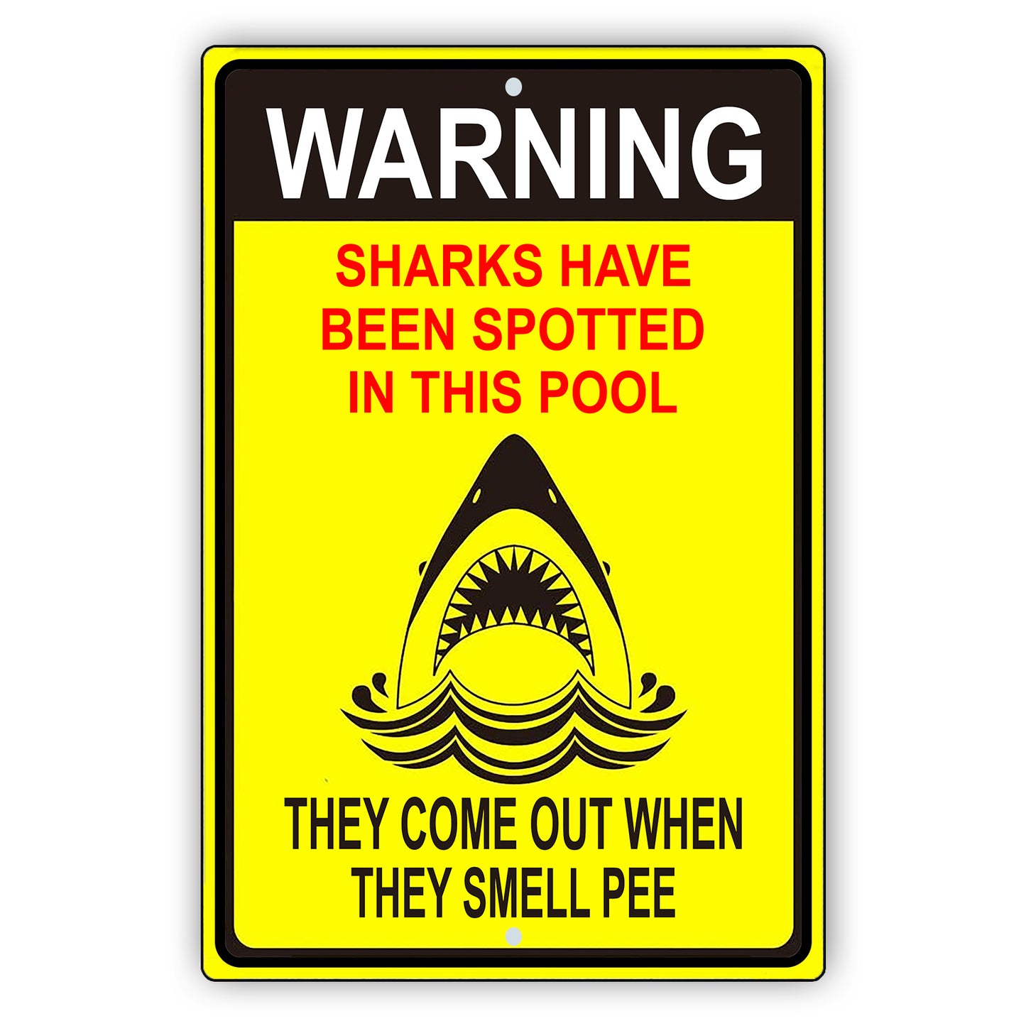 Warning Sharks Have Been Spotted In THis Pool Funny Sign