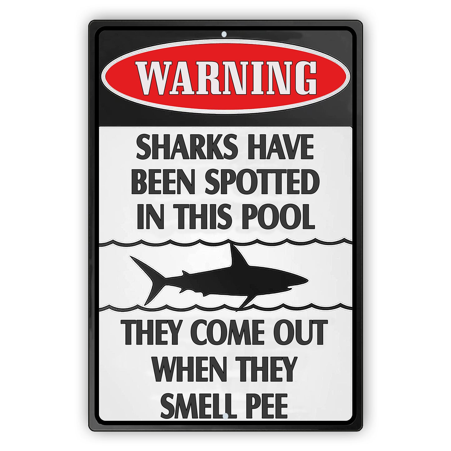 Sharks Have Been Spotted In THis Pool Funny Sign