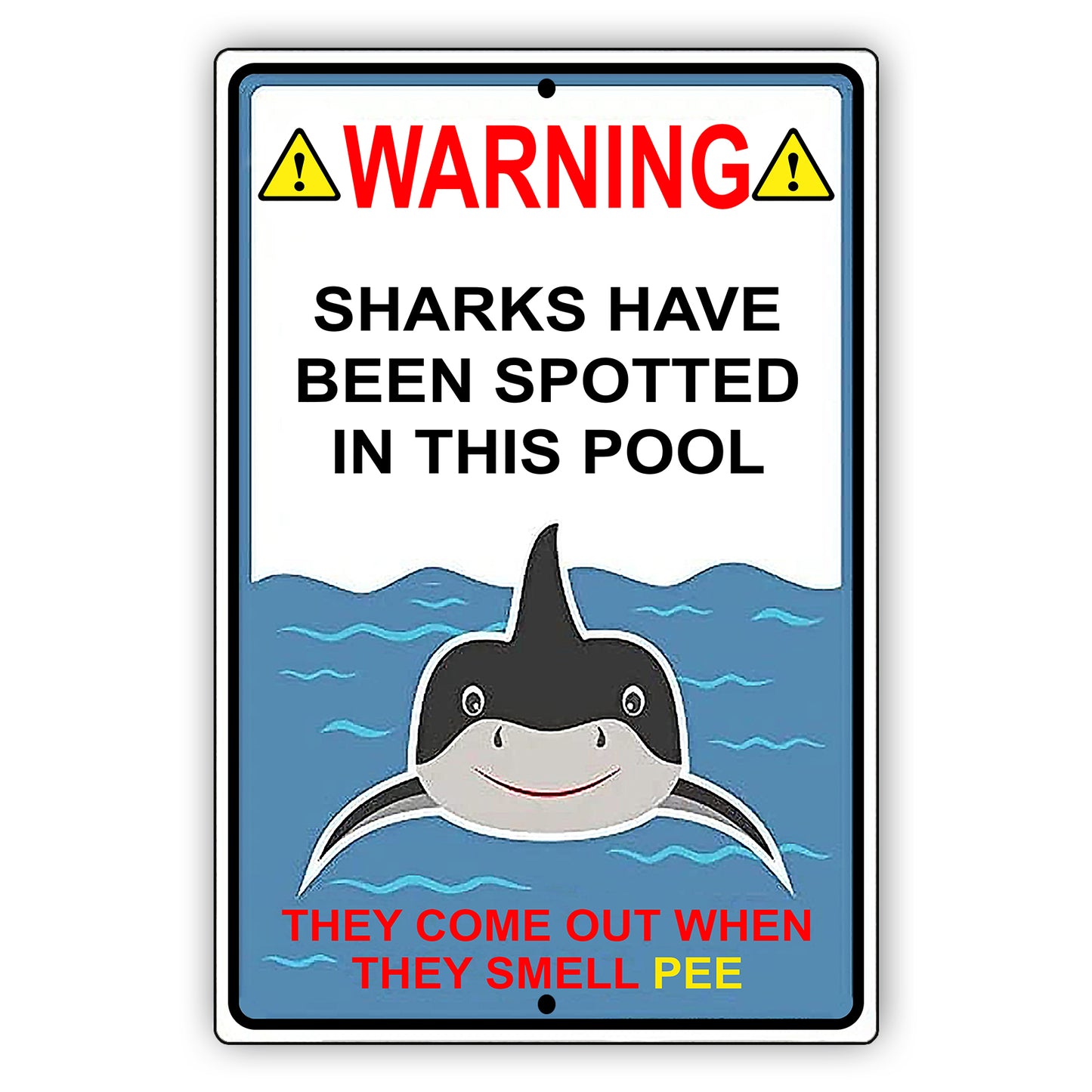 Warning Sharks Have Been Spotted In THis Pool Shark Grapic Funny Sign