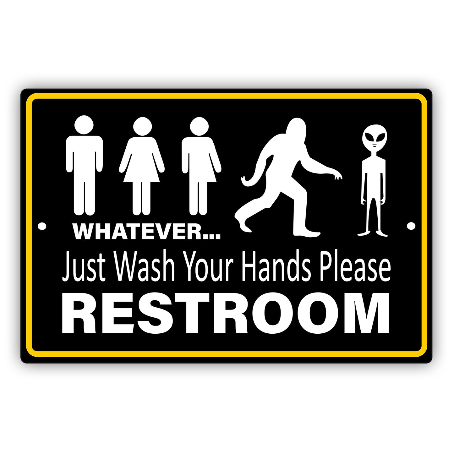 Whatever Just Wash Your Hands Please Restroom Funny Aluminum Sign