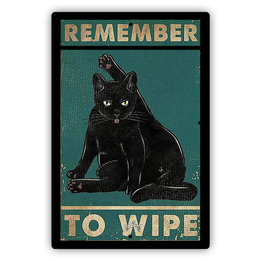 Remember To Wipe Cat Aluminum Vintage Sign