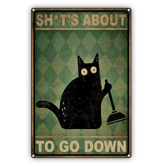 Shits About Cat To Go Down Graphic Vintage Sign