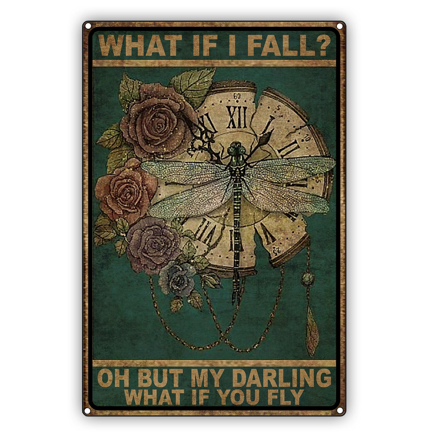 What If I Fall Oh But My Darling What If You Fly Dragonfly Graphic Vintage Sign