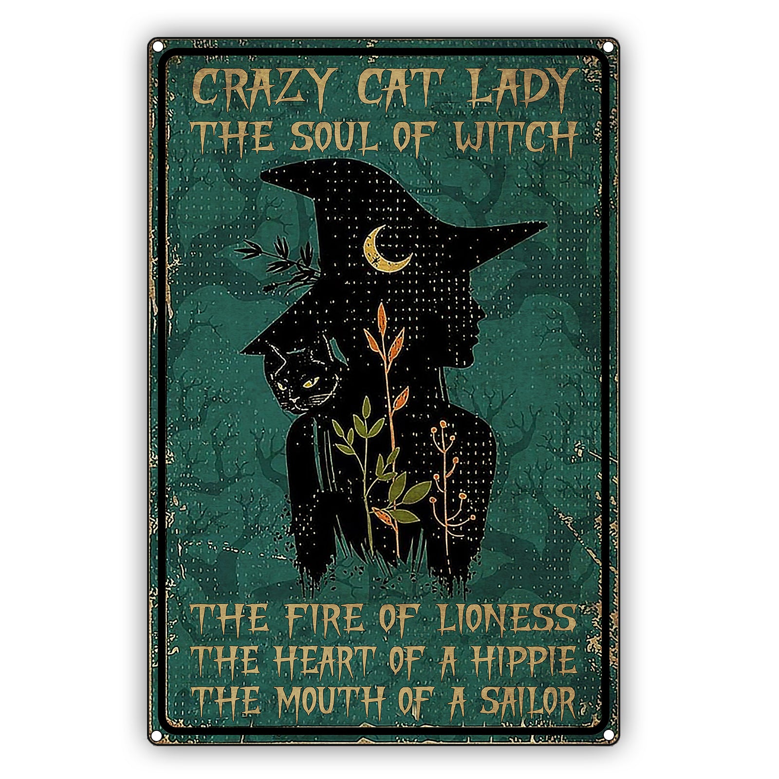 Crazy Cat Lady The Soul Of Witch The Fire Of Lioness The Heart Of A Hippie The Mouth Of A Sailor Cat Graphic Vintage Sign