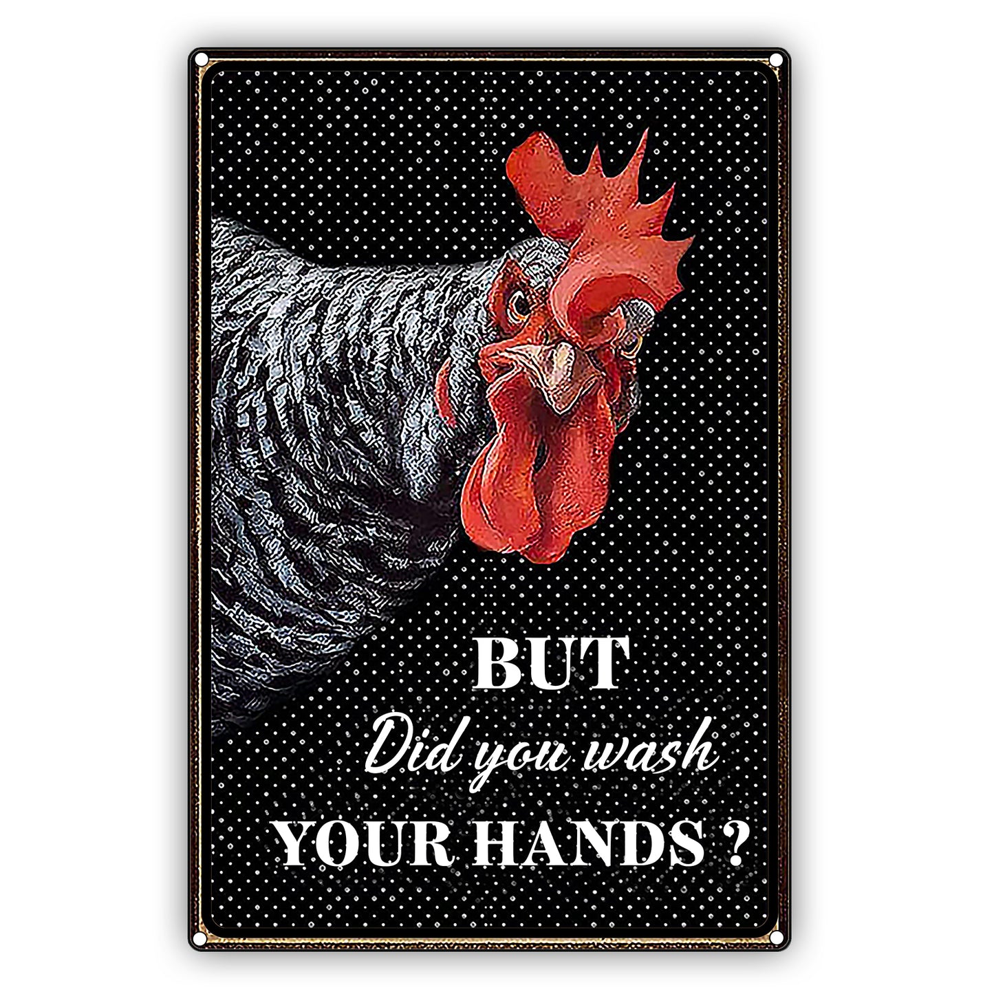 But Did You Wash Your Hands Vintage Sign