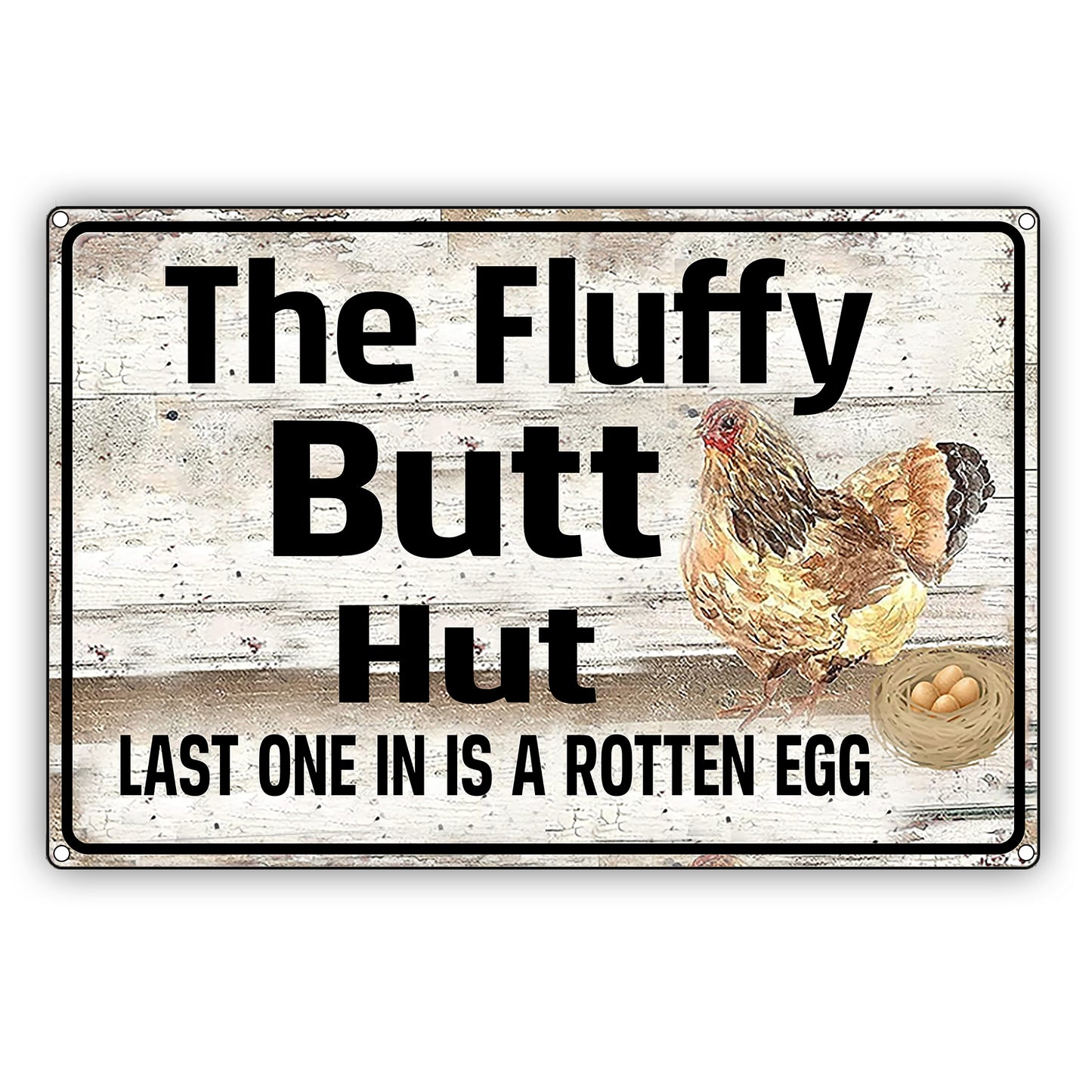 The Fluffy Butt Hut Chicken Coop Vintage Sign