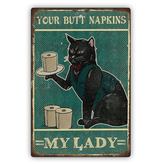 Your Butt Napkins My Lady Vintage Décor Sign