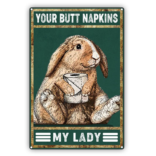 Your Butt Napkins My Lady Vintage Décor Sign