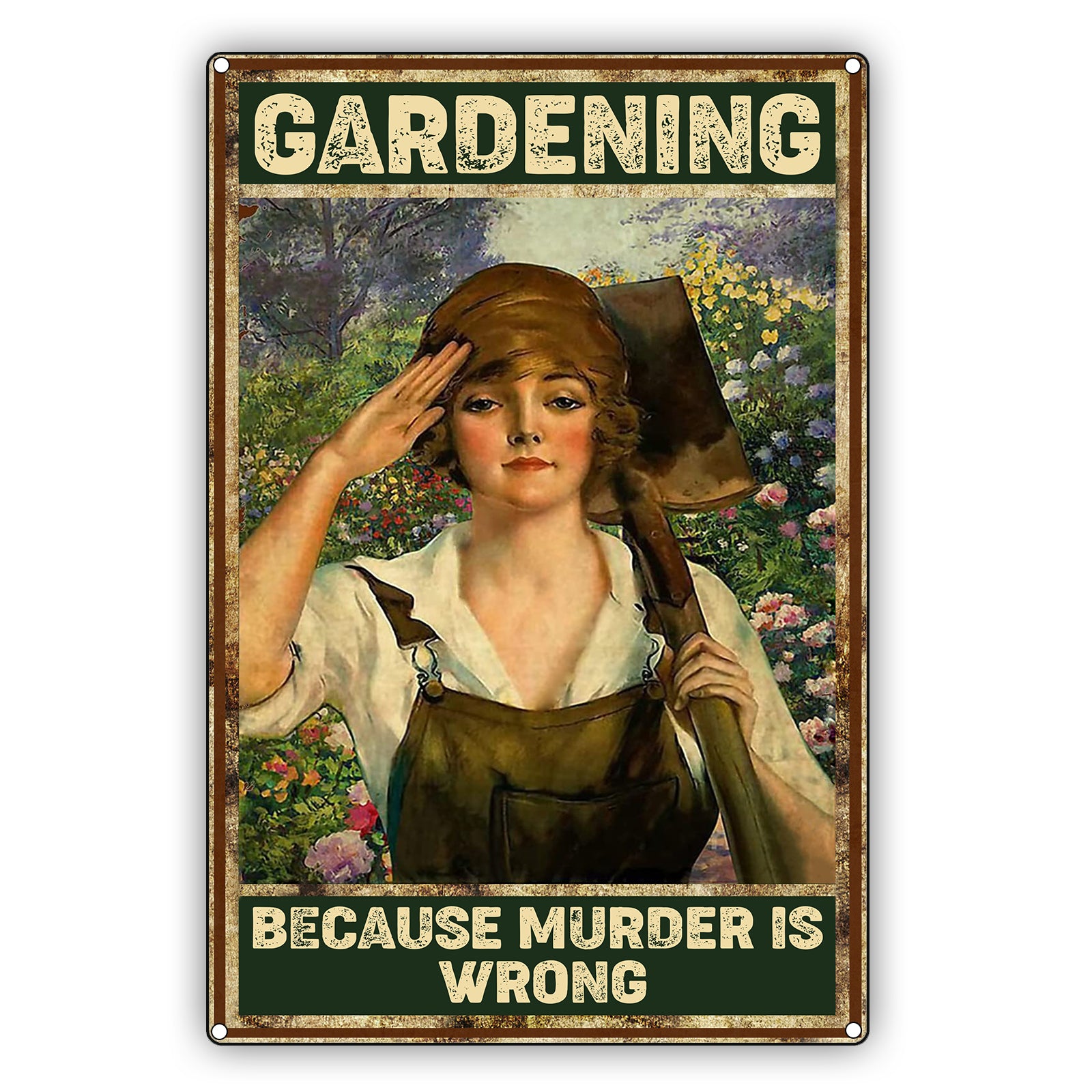 Funny Gardening Metal Sign - 'Because Murder Is Wrong' Vintage Outdoor Decor 11.8x7.9 Inches