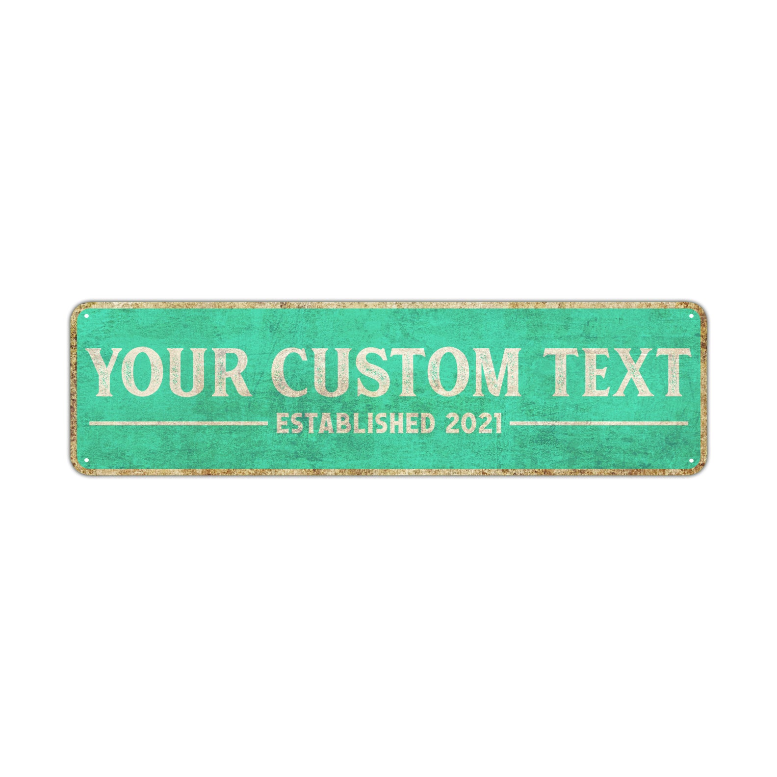 Your Custom Text Established 2021 Vintage Sign