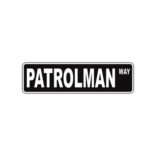 Patrolman Way Road Aluminum Metal Novelty Street Plate Sign Wall Gift Decor