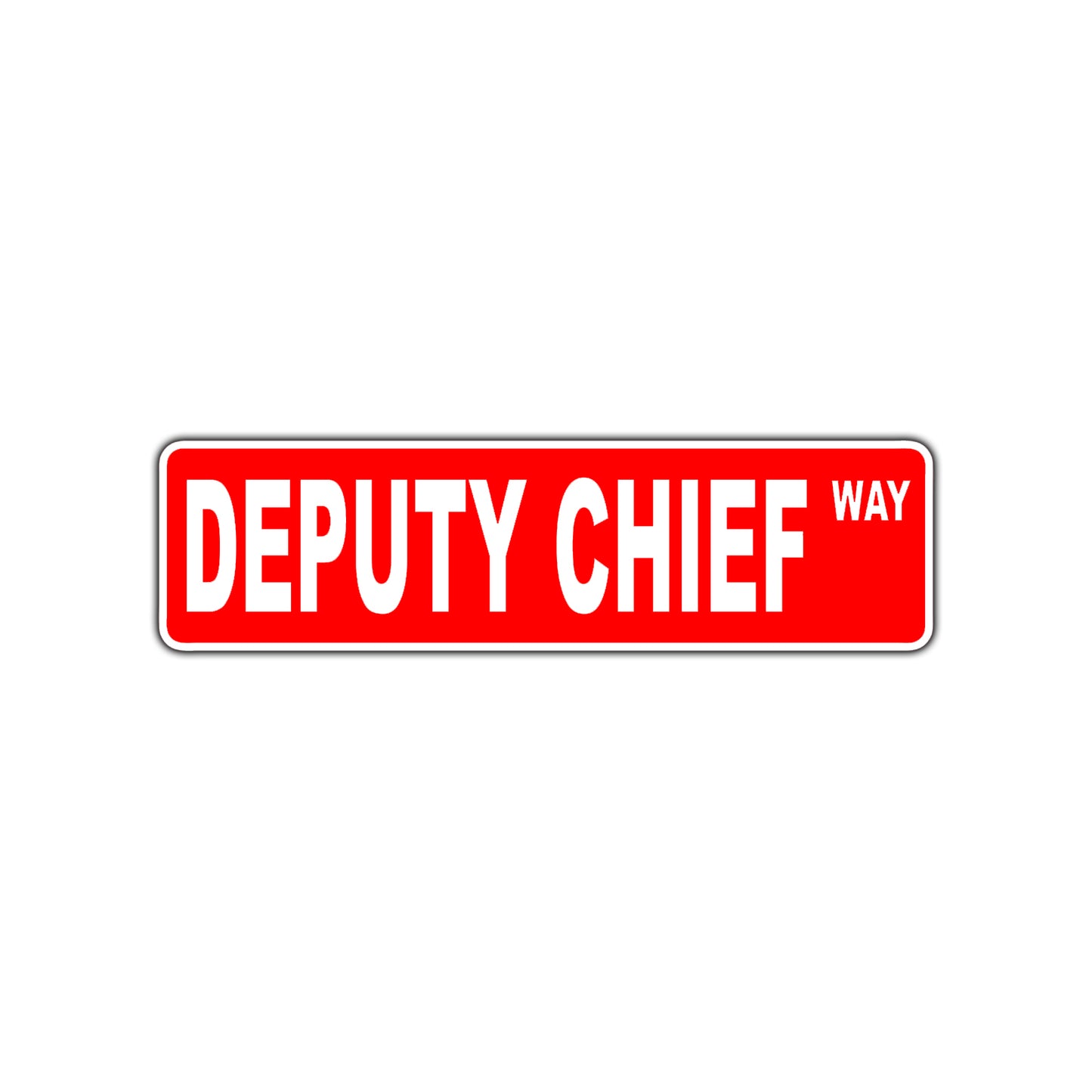 Deputy Chief Way Road Aluminum Metal Novelty Street Plate Sign Wall Gift Decor