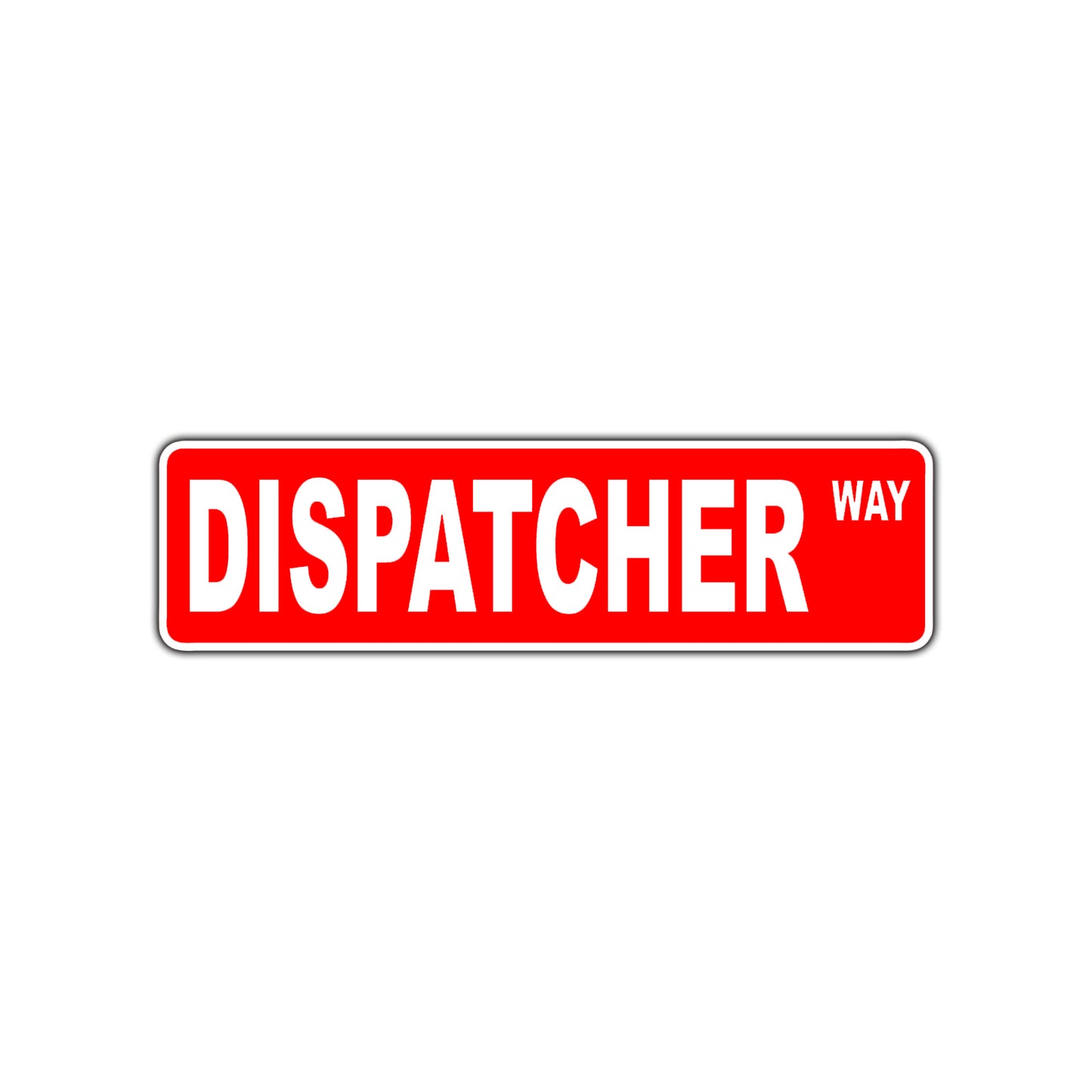 Dispatcher Way Road Aluminum Metal Novelty Street Plate Sign Wall Gift Decor