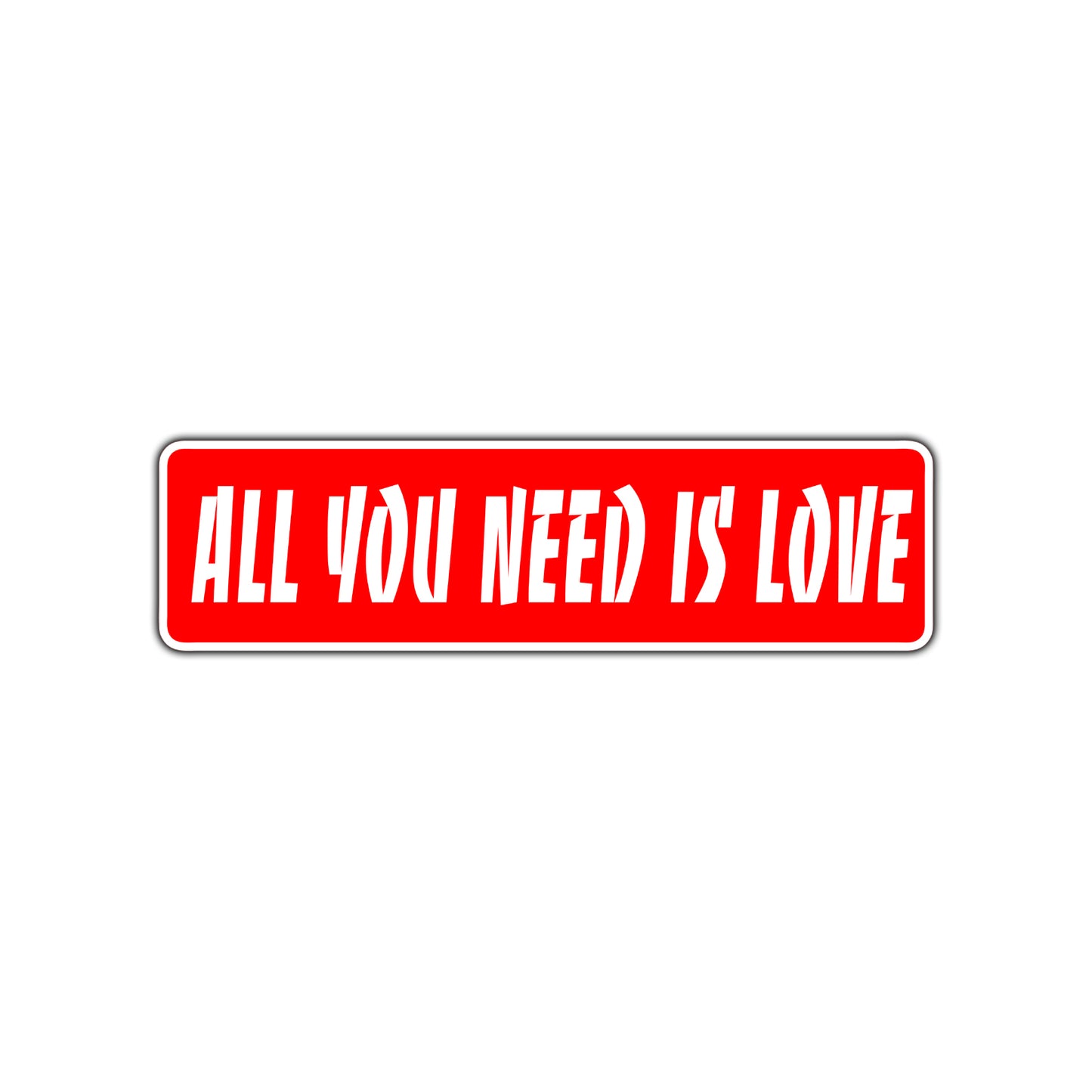 All You Need Is Love Novelty Sign Novelty Street Metal Plate Wall Decor Aluminum