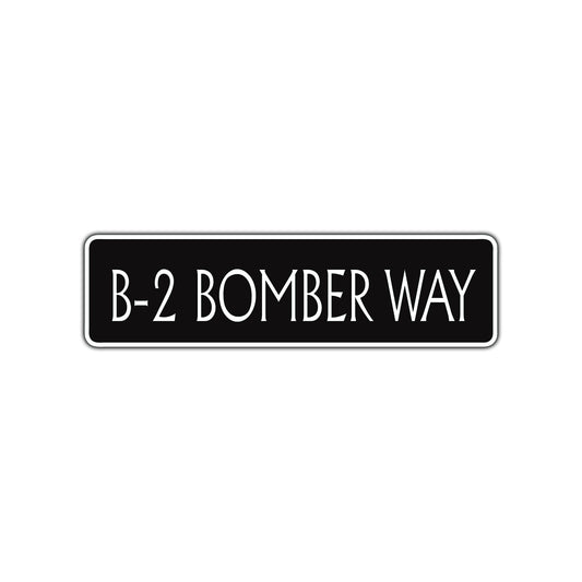 B-2 Bomber Way Road Aluminum Metal Novelty Street Plate Sign Wall Gift Decor
