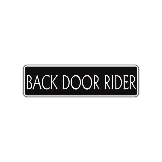 Back Door Rider Harley Road Aluminum Metal Novelty Street Plate Sign Wall Gift Decor