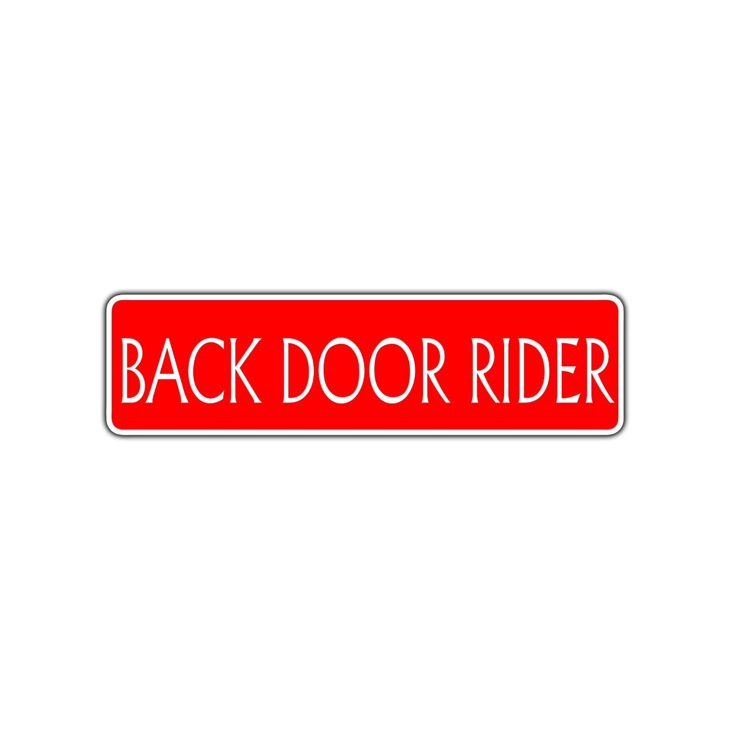 Back Door Rider Harley Road Aluminum Metal Novelty Street Plate Sign Wall Gift Decor