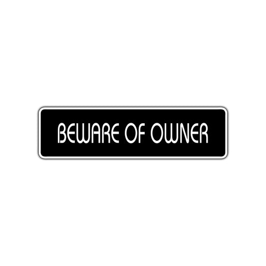 Beware of Owner Road Aluminum Metal Novelty Street Plate Sign Wall Gift Decor