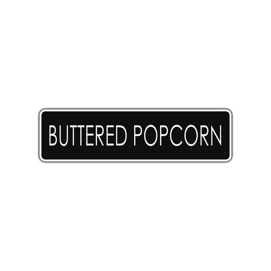 Buttered Popcorn Road Aluminum Metal Novelty Street Plate Sign Wall Gift Decor