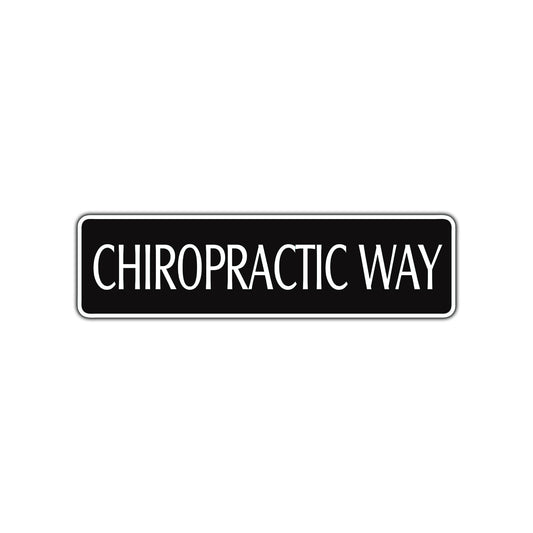 Chiropractic Way Medical Treatment Road Aluminum Metal Novelty Street Plate Sign Wall Gift Decor