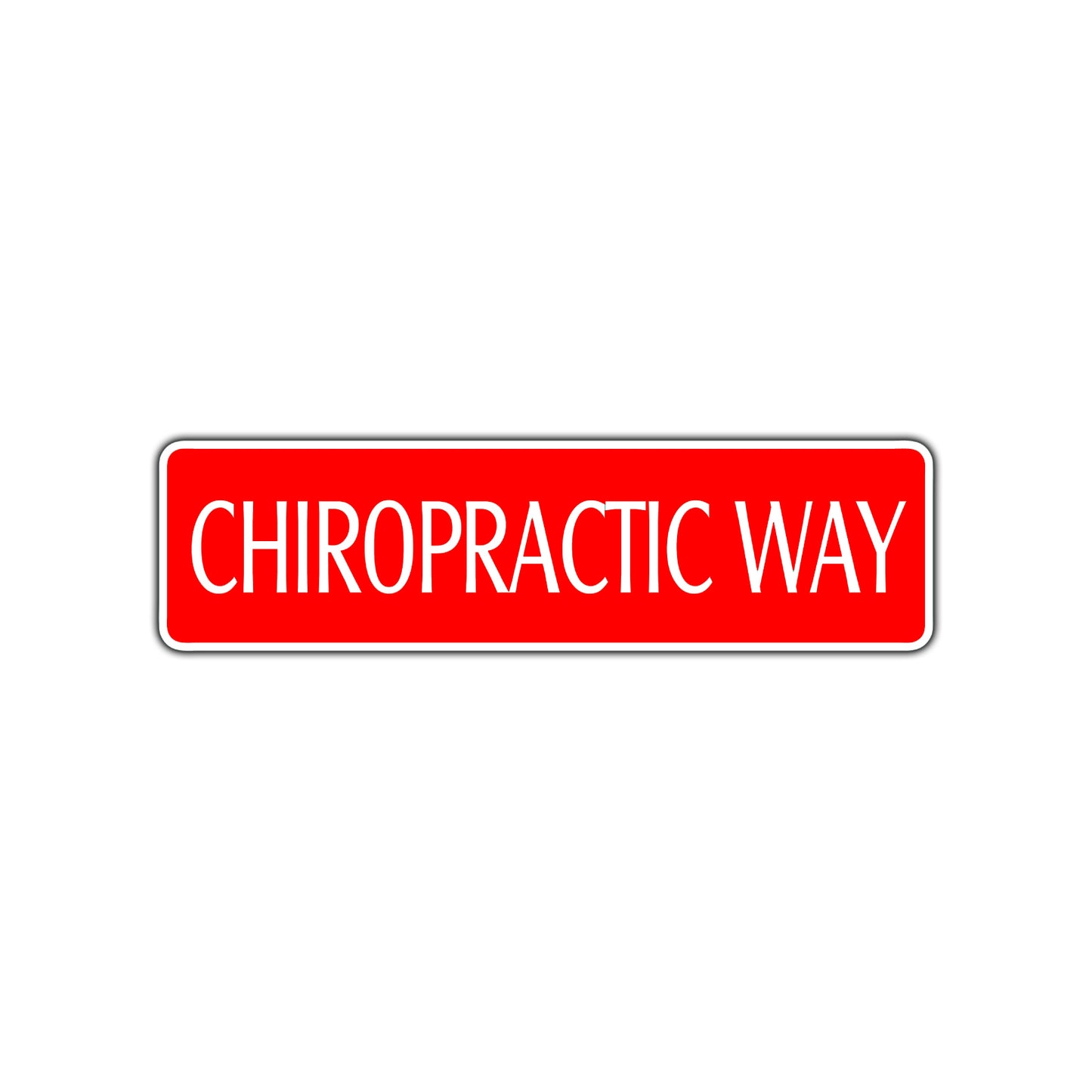 Chiropractic Way Medical Treatment Road Aluminum Metal Novelty Street Plate Sign Wall Gift Decor