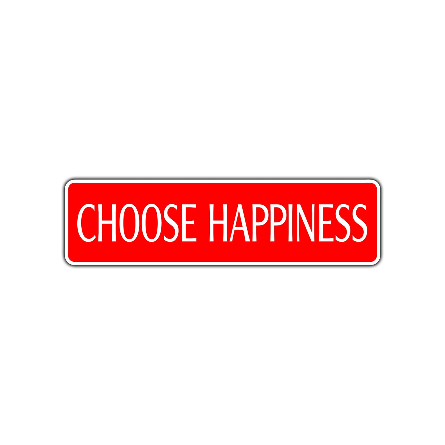 Choose Happiness Be Happy Road Aluminum Metal Novelty Street Plate Sign Wall Gift Decor