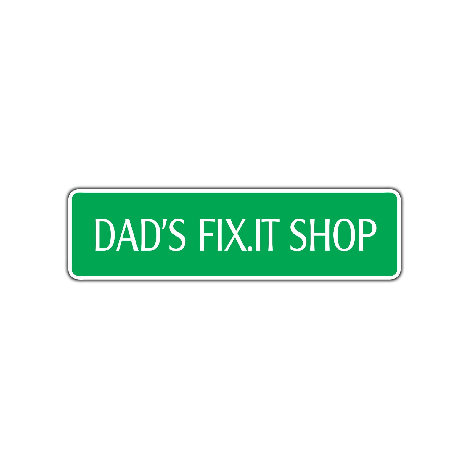 Dad's Fit.It Shop Road Aluminum Metal Novelty Street Plate Sign Wall Gift Decor