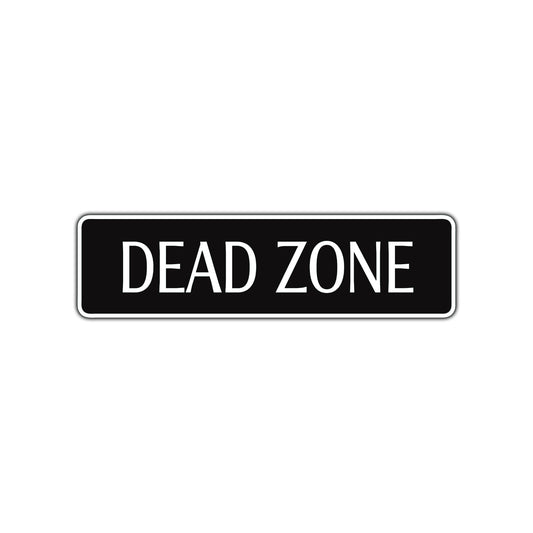 Dead Zone Road Aluminum Metal Novelty Street Plate Sign Wall Gift Decor