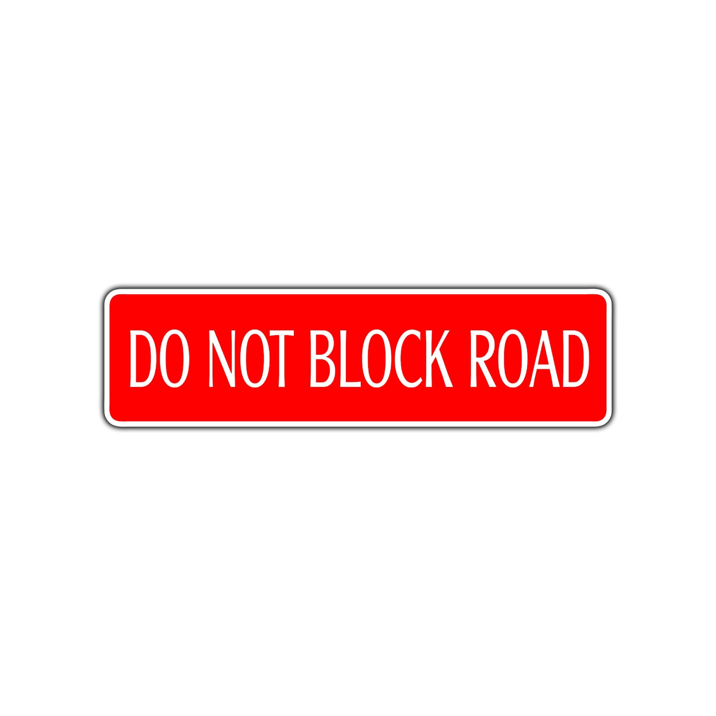 Do Not Block Road Aluminum Metal Novelty Street Plate Sign Wall Gift Decor