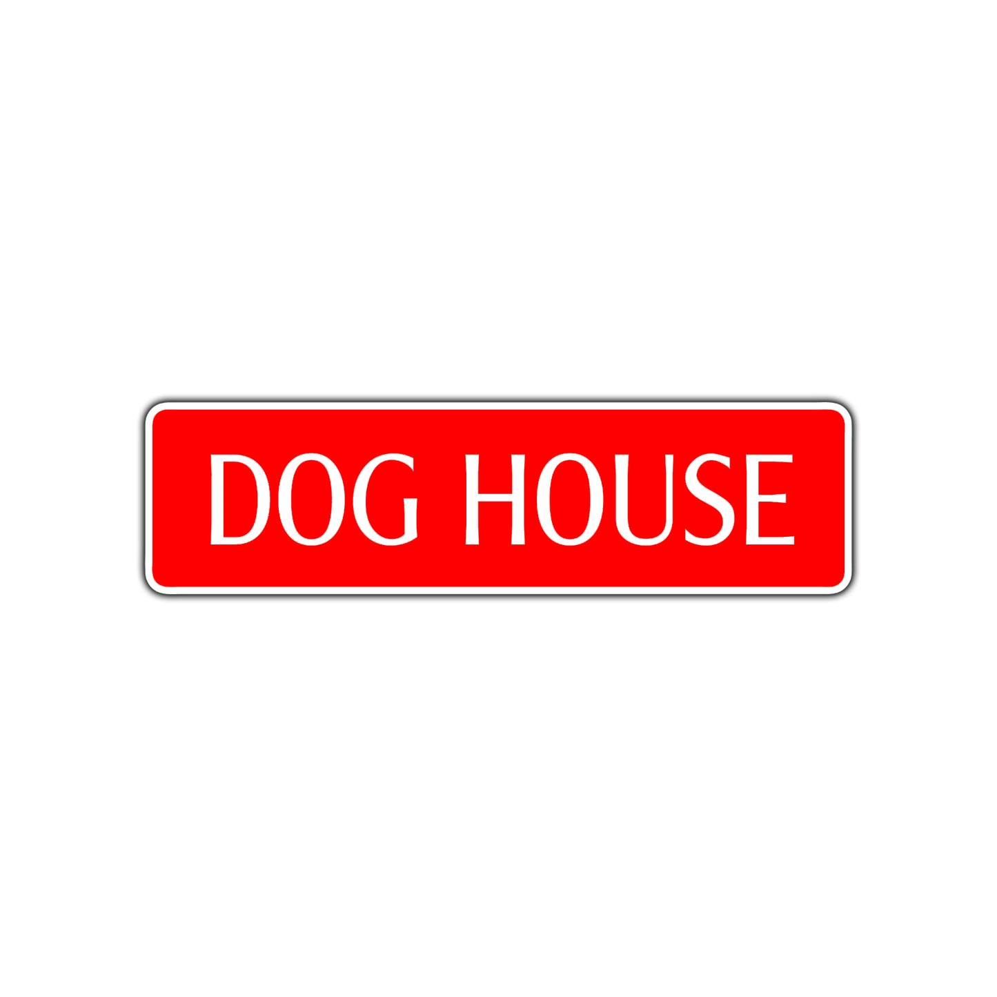 Dog House Road Aluminum Metal Novelty Street Plate Sign Wall Gift Decor