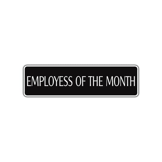 Employees of The Month Road Aluminum Metal Novelty Street Plate Sign Wall Gift Decor