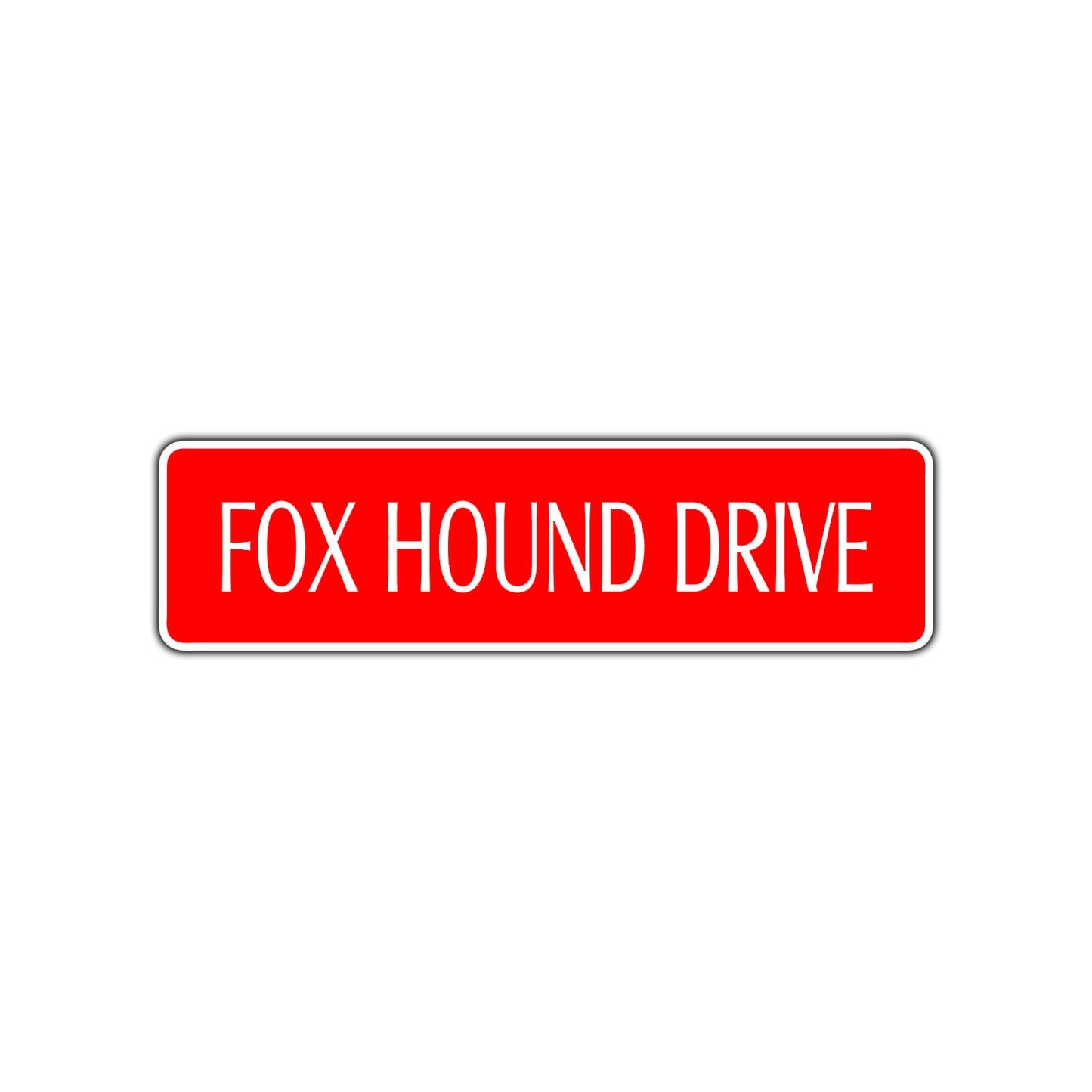 Fox Hound Drive Road Aluminum Metal Novelty Street Plate Sign Wall Gift Decor