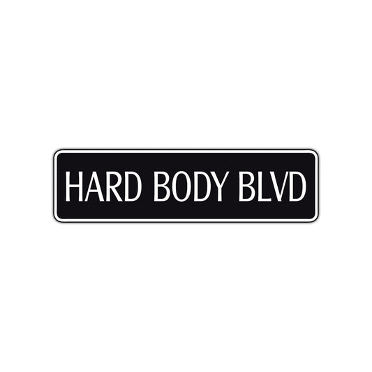 Hard Body Blvd Road Aluminum Metal Novelty Street Plate Sign Wall Gift Decor