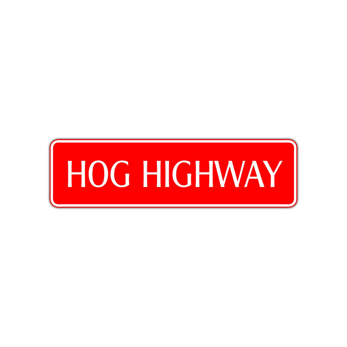 Hog Highway Road Aluminum Metal Novelty Street Plate Sign Wall Gift Decor