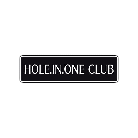 Hole In One Club Road Aluminum Metal Novelty Street Plate Sign Wall Gift Decor
