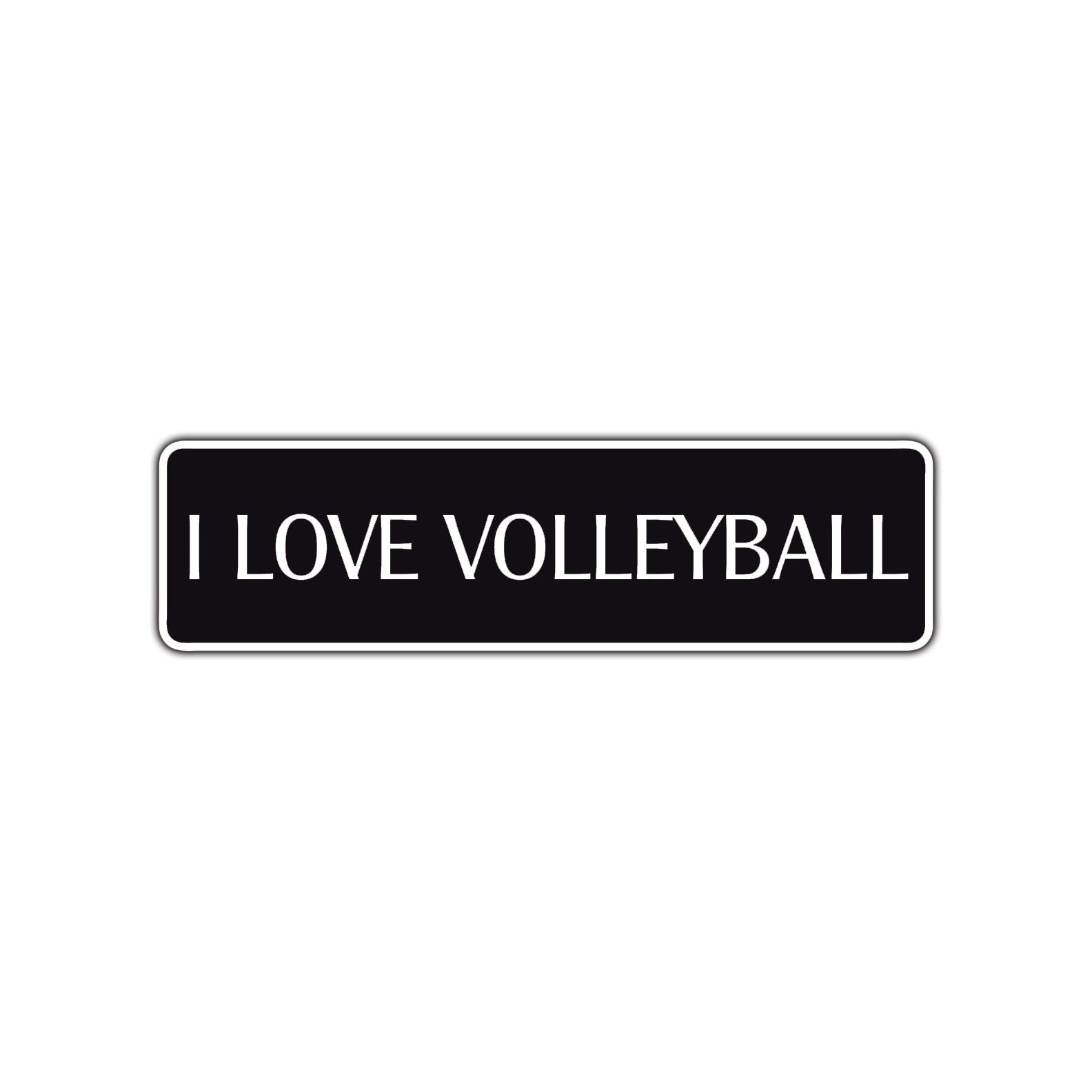 I Love Volleyball Road Aluminum Metal Novelty Street Plate Sign Wall Gift Decor