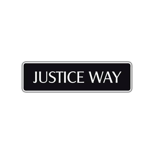 Justice Way Road Aluminum Metal Novelty Street Plate Sign Wall Gift Decor