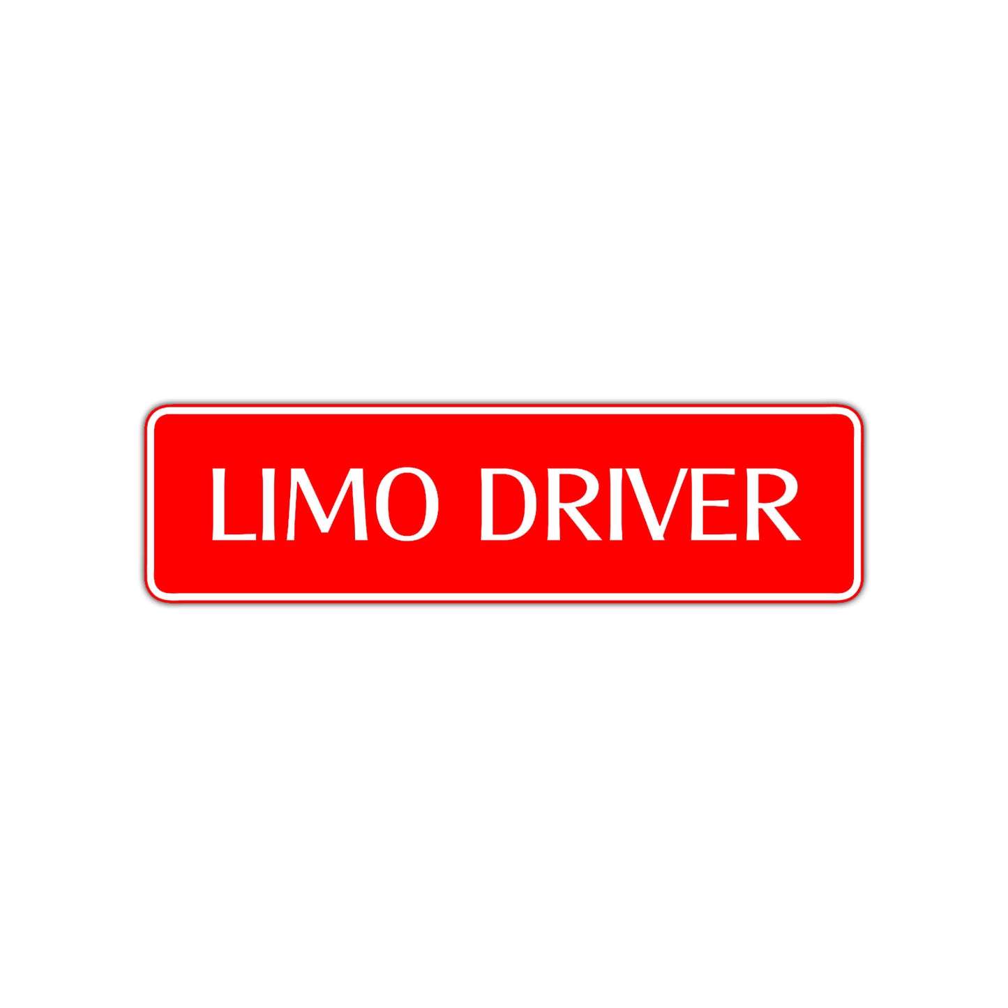 Limo Driver Road Aluminum Metal Novelty Street Plate Sign Wall Gift Decor