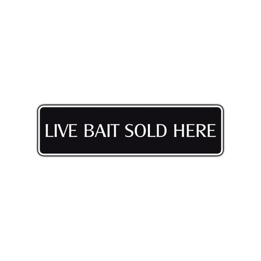Live Bait Sold Here Road Aluminum Metal Novelty Street Plate Sign Wall Gift Decor